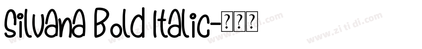 Silvana Bold Italic字体转换
